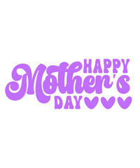 Mother’s Day typography clip art design on plain white transparent isolated background for sign, card, shirt, hoodie, sweatshirt, apparel, tag, mug, icon, poster or badge