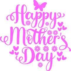 Mother’s Day typography clip art design on plain white transparent isolated background for sign, card, shirt, hoodie, sweatshirt, apparel, tag, mug, icon, poster or badge