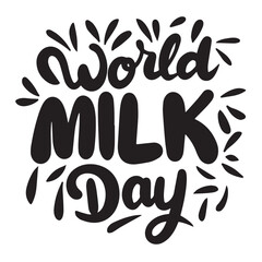 World Milk Day text black color isolated. Hand drawn vector art.