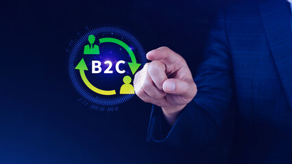 B2C, Business to customer marketing strategy concept. Businessman touching with virtual B2C icon...