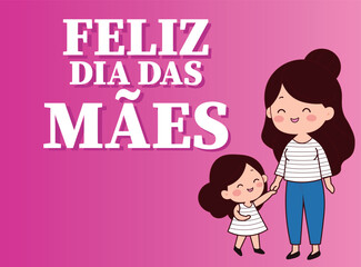Happy Mother's Day text in portuguese, with Mother's Day illustration 