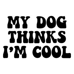 Dog Svg , Dog Cut Files, Dog Mom Svg, Dog Lover Svg,Dog Quote Svg, Dog Saying, Dog Design, Pet Svg, Pet Dog Svg, Dog Clipart