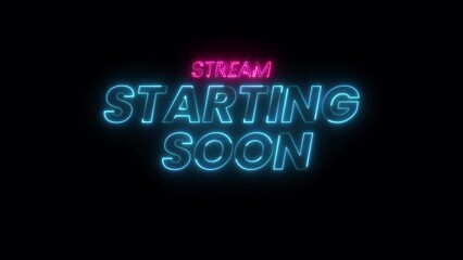 Stream starting soon neon text animation suitable for video live streaming. Animated neon starting soon text on a transparent background, advertising next business concept. Looped Glowing Light 4K.