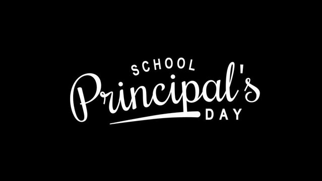 School Principal's Day Text Animation. Great for School Principal's Day Celebrations, for banner, social media feed wallpaper stories.