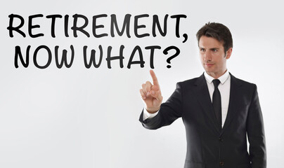 Retirement, now what?
