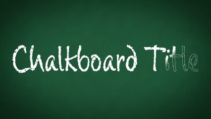 School Green Chalkboard Handwritten Title Intro