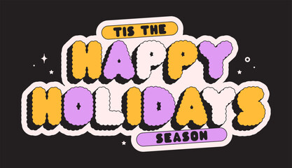 Happy holidays Christmas groovy funny sticker.