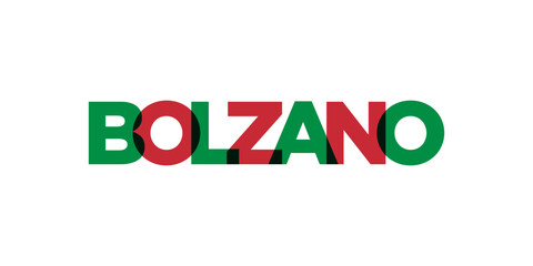 Bolzano in the Italia emblem. The design features a geometric style, vector illustration with bold typography in a modern font. The graphic slogan lettering.