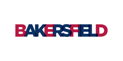 Bakersfield, California, USA typography slogan design. America logo with graphic city lettering for print and web.