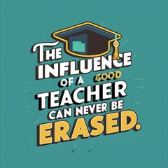 Naklejka premium Eternal Impact: The Teacher’s Legacy 