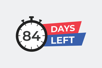 84 days to go countdown template. 84 day Countdown left days banner design. 84 Days left countdown timer