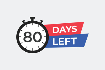 80 days to go countdown template. 80 day Countdown left days banner design. 80 Days left countdown timer
