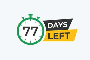 77 days to go countdown template. 77 day Countdown left days banner design. 77 Days left countdown timer