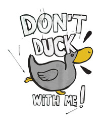 Don't Duck With Me ! T Shirt Design, Duck  T Shirt