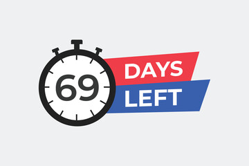 69 days to go countdown template. 69 day Countdown left days banner design. 69 Days left countdown timer