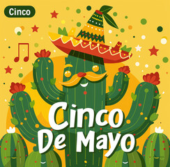 A festive illustration for Cinco de Mayo featuring a smiling cactus wearing a sombrero, surrounded by flowers and musical notes on a yellow background.