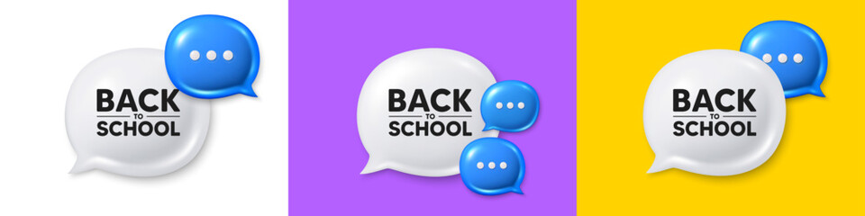 Chat speech bubble 3d icons. Back to school tag. Education offer. End of vacation slogan. Back to school chat text box. Speech bubble banner. Offer box balloon. Vector