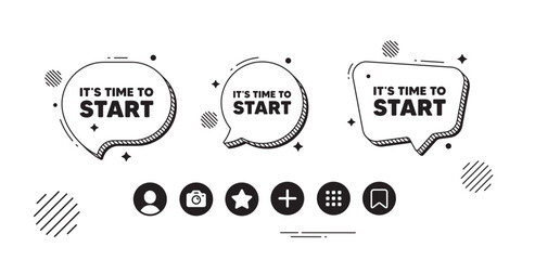 It is time to start tag. Speech bubble offer icons. Special offer sign. Advertising discounts symbol. Time to start chat text box. Social media icons. Speech bubble text balloon. Vector