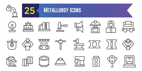 Metallurgy icons set. Outline set of metallurgy vector icons for ui design. Outline icon collection. Editable stroke.
