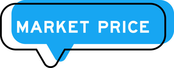 Speech banner and blue shade with word market price on white background
