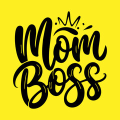 Mom Boss lettering vector quote.