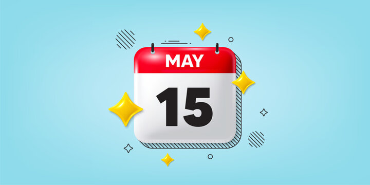 Calendar date of May 3d icon. 15th day of the month icon. Event schedule date. Meeting appointment time. 15th day of May. Calendar month date banner. Day or Monthly page. Vector