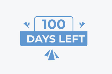 100 days to go countdown template. 100 day Countdown left days banner design. 100 Days left countdown timer