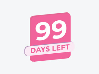 99 days to go countdown template. 99 day Countdown left days banner design. 99 Days left countdown timer