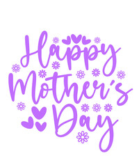 Mother’s Day typography clip art design on plain white transparent isolated background for sign, card, shirt, hoodie, sweatshirt, apparel, tag, mug, icon, poster or badge