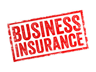 Business Insurance refers to a type of coverage designed to protect businesses against financial losses resulting from various risks and liabilities, text concept stamp - obrazy, fototapety, plakaty