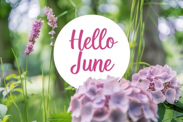 A photo of the text "Hello June" written in pink on top of a pastel green background with purple hydrangea flowers Generative AI