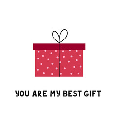 you are my best gift. Vector Illustration for printing, backgrounds, covers and packaging. Image can be used for greeting cards, posters, stickers and textile. Isolated on white background.