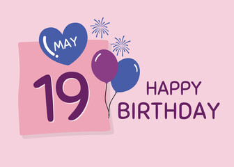 Happy Birthday 19 May Greetings Card design, Cheerful Birthday Wishes