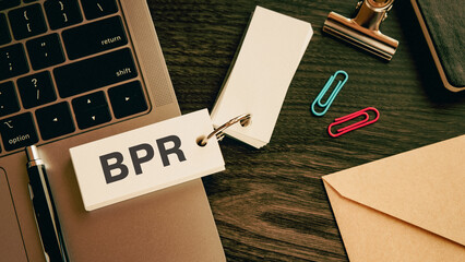There is word card with the word BPR. It is an abbreviation for Business Process Re-engineering as eye-catching image.