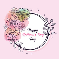 happy mother day card and frame circular with flowers decoration vector