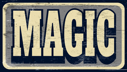 Aged and worn magic sign on wood
