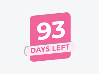 93 days to go countdown template. 93 day Countdown left days banner design. 93 Days left countdown timer