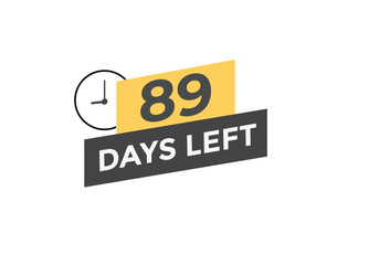 89 days to go countdown template. 89 day Countdown left days banner design. 89 Days left countdown timer