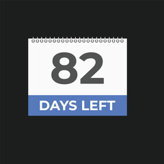 82 days to go countdown template. 82 day Countdown left days banner design. 82  Days left countdown timer