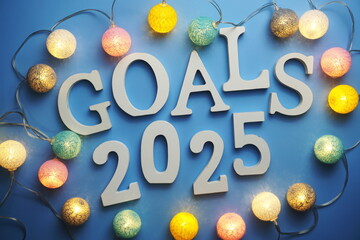 Goals for 2025 alphabet letter on blue background
