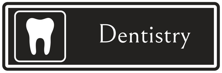 Dentistry sign