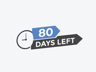 80 days to go countdown template. 80 day Countdown left days banner design. 80  Days left countdown timer