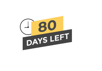80 days to go countdown template. 80 day Countdown left days banner design. 80  Days left countdown timer