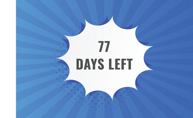 77 days to go countdown template. 77 day Countdown left days banner design. 77  Days left countdown timer