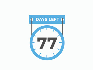 77 days to go countdown template. 77 day Countdown left days banner design. 77  Days left countdown timer