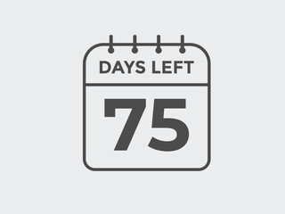 75 days to go countdown template. 75 day Countdown left days banner design. 75  Days left countdown timer