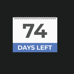 74 days to go countdown template. 74 day Countdown left days banner design. 74  Days left countdown timer
