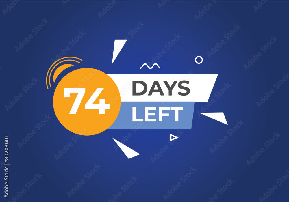 Wall mural 74 days to go countdown template. 74 day Countdown left days banner design. 74  Days left countdown timer
 - Wall murals