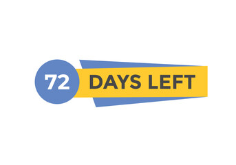 72 days to go countdown template. 72 day Countdown left days banner design. 72  Days left countdown timer
