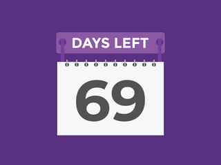 69 days to go countdown template. 69 day Countdown left days banner design. 69  Days left countdown timer